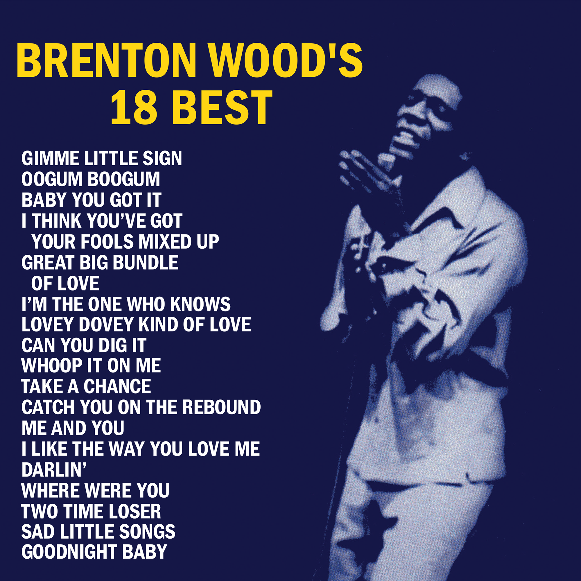 BRENTON WOOD’S 18 BEST COLLECTION AVAILABLE ON CD AND VINYL