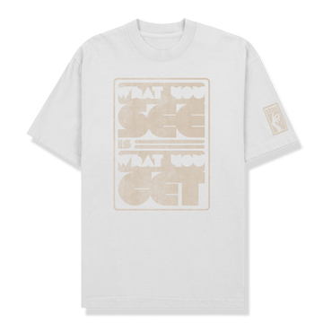 What You See is What You Get Tee (Vintage White)