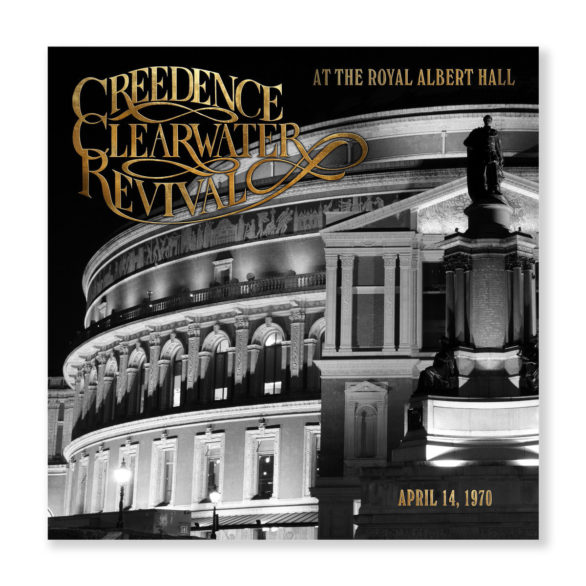 Creedence Clearwater Revival – Travelin' Band: Creedence Clearwater Revival  At The Royal Albert Hall – Craft Recordings