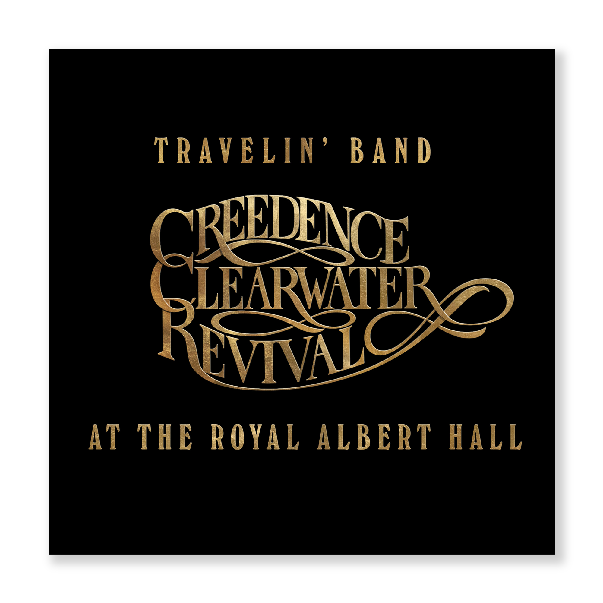 Travelin' Band: Creedence Clearwater Revival At The Royal Albert Hall (Super Deluxe Edition Box Set, including Film)