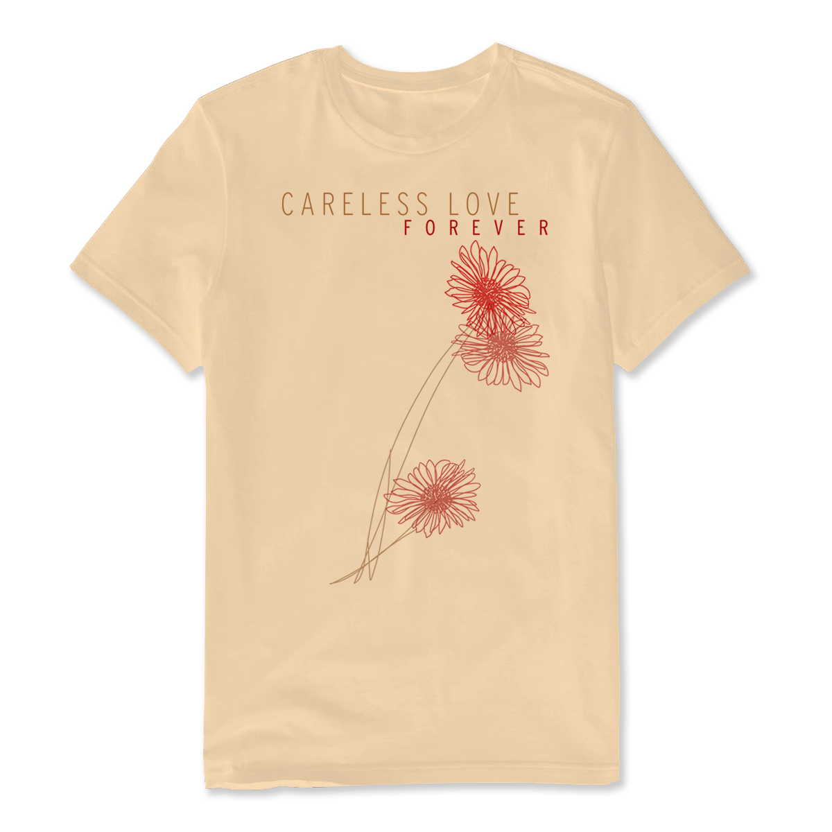Careless Love Forever Unisex T-Shirt