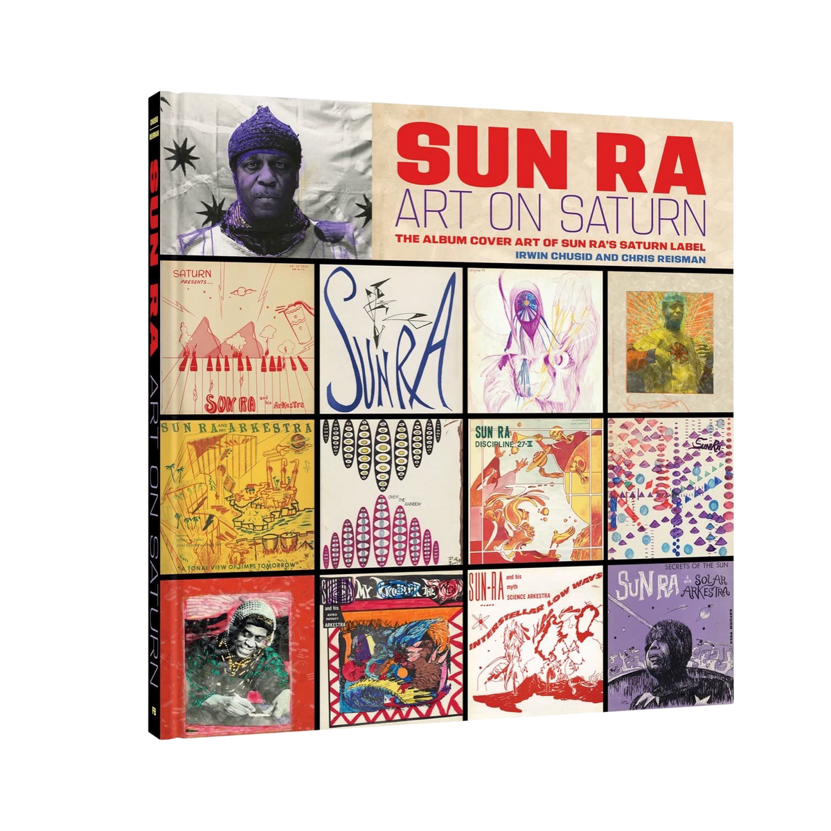 Art on Saturn: The Album Cover Art of Sun Ra's Saturn Label (Hardcover Book)