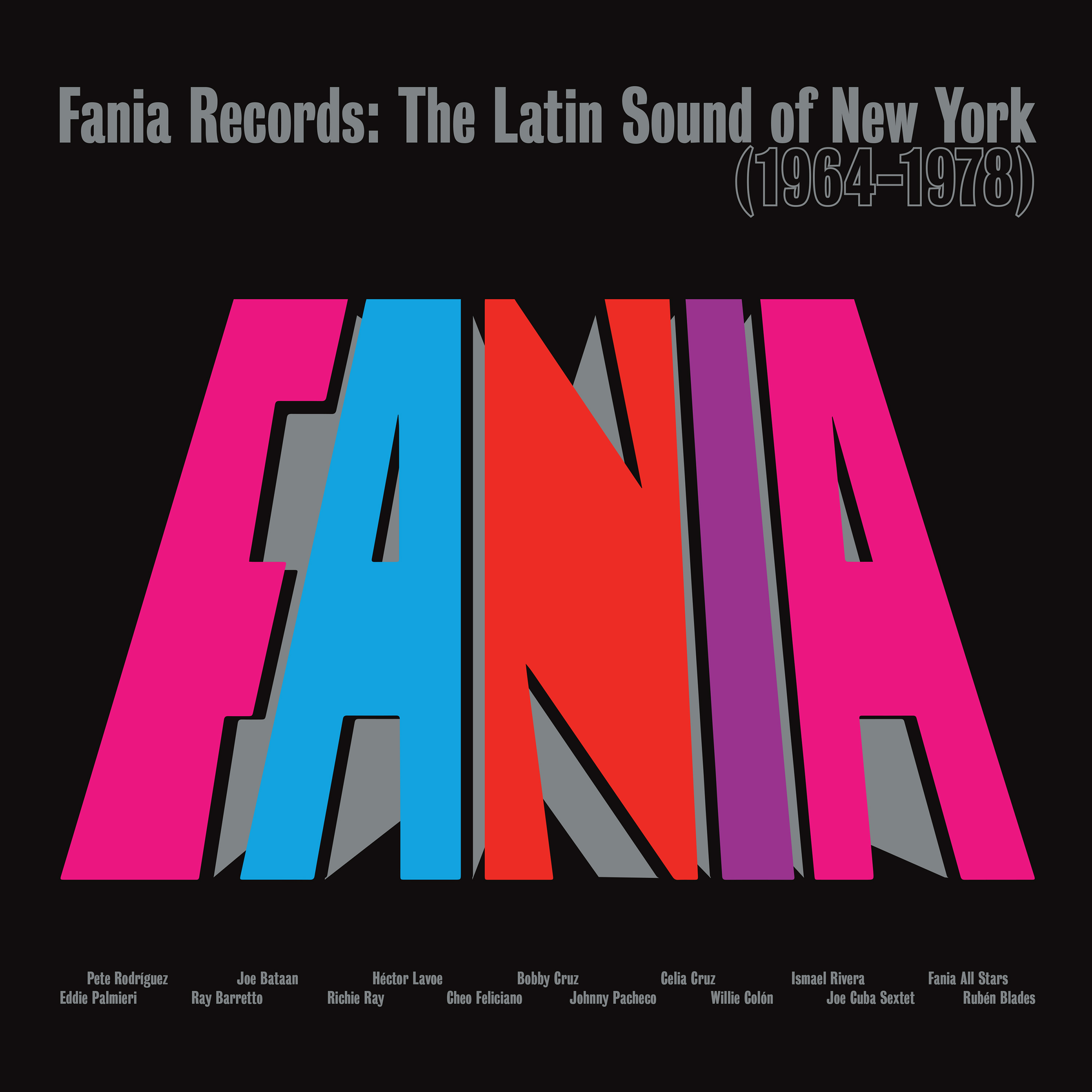 CRAFT LATINO PRESENTS FANIA RECORDS: THE LATIN SOUND OF NEW YORK (1964–1978)