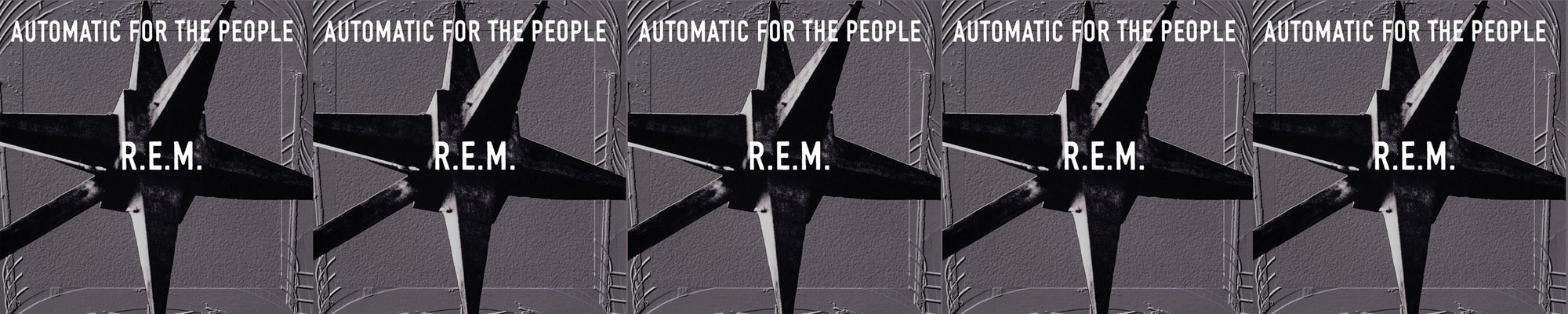 R.E.M. AUTOMATIC FOR THE PEOPLE