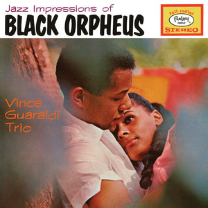 CELEBRATING VINCE GUARALDI'S JAZZ IMPRESSIONS OF BLACK ORPHEUS WITH BONUS-FILLED DELUXE REISSUE AND SMALL BATCH LIMITED PRESSING