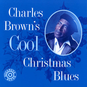 CHARLES BROWN’S COOL CHRISTMAS BLUES COMING TO VINYL