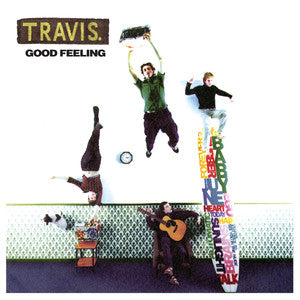 TRAVIS TO REISSUE DEBUT ALBUM GOOD FEELING ON VINYL