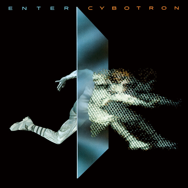 CELEBRATING THE 40TH ANNIVERSARY OF CYBOTRON’S FOUNDATIONAL TECHNO CLASSIC ENTER WITH A DELUXE DIGITAL REISSUE