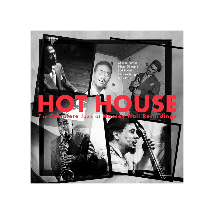 Hot House: The Complete Jazz At Massey Hall Recordings Digital Album