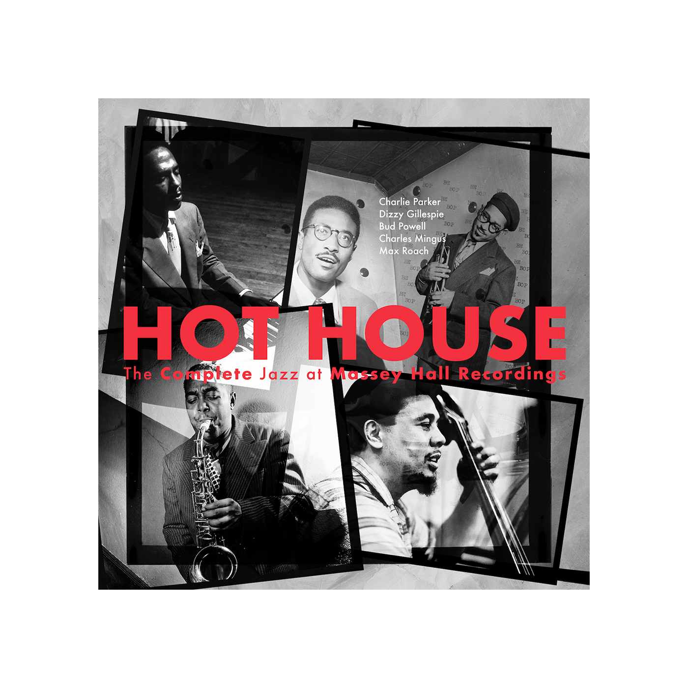 Hot House: The Complete Jazz At Massey Hall Recordings Digital Album