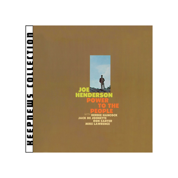 Joe Henderson – Power to the People (Jazz Dispensary Top Shelf Joe Henderson – Power to the People (Jazz Dispensary Top Shelf