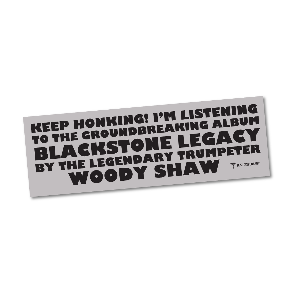 Blackstone Legacy Bumper Sticker
