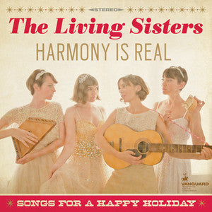 Harmony Is Real: Songs For A Happy Holiday (LP)