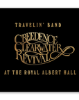 Travelin' Band: Creedence Clearwater Revival At The Royal Albert Hall (Super Deluxe Edition Box Set, including Film)