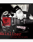 Mainliner (Wreckage From The Past) (LP)