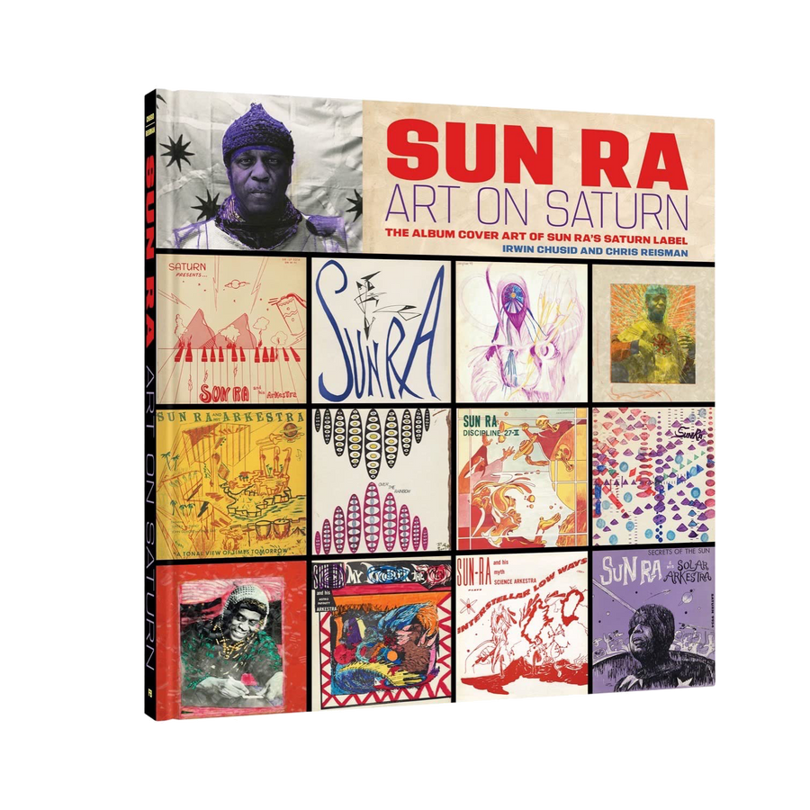 Art on Saturn: The Album Cover Art of Sun Ra's Saturn Label (Hardcover Book)