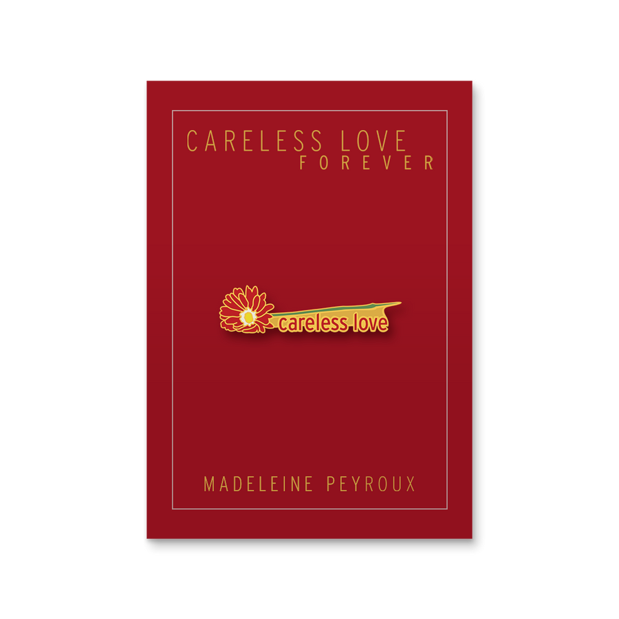 Careless Love Enamel Pin